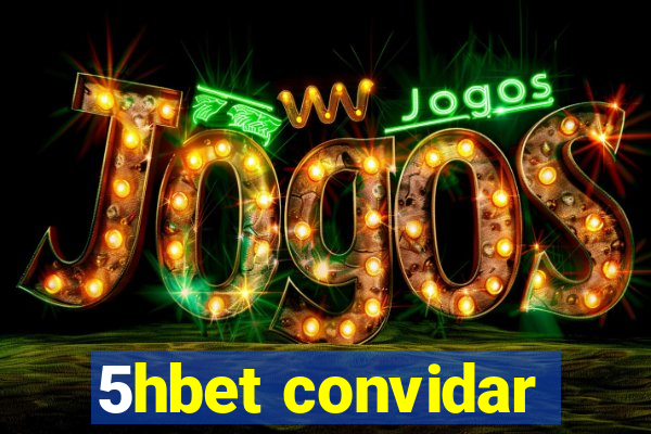 5hbet convidar